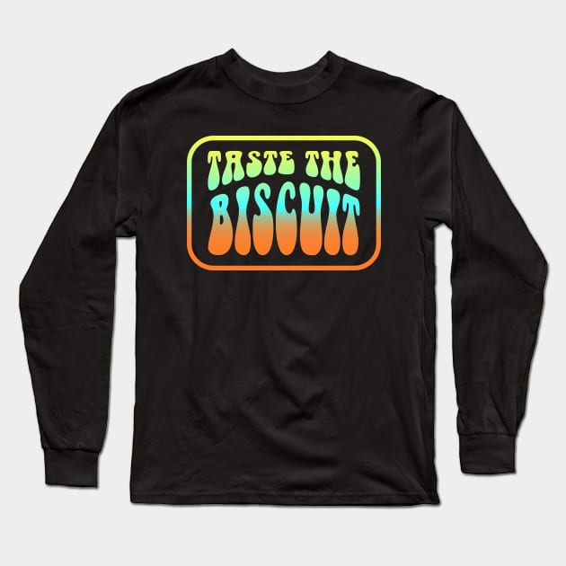 Taste The Biscuit Retro Design Long Sleeve T-Shirt by Mandegraph